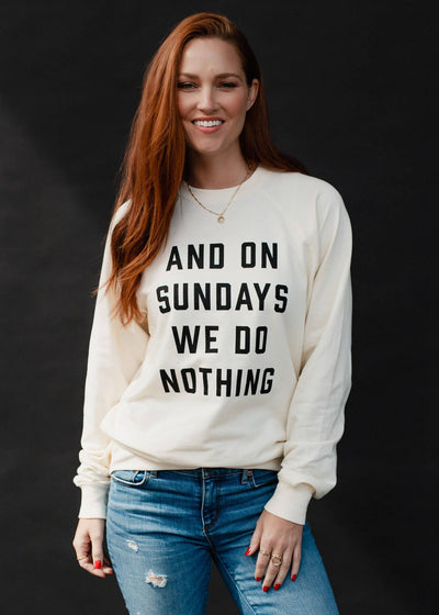 On Sundays We Do Nothing Sweatshirt-small